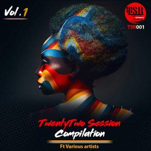 TwentyTwo Session Compilation Vol. 1