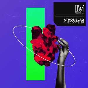 Atmos Blaq – Anecdote