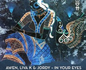 Awen, Liva K & Jordy – In Your Eyes