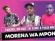 Chuzero, Mr Six21 DJ Dance & Peace Maker – Morena Wa Mpona