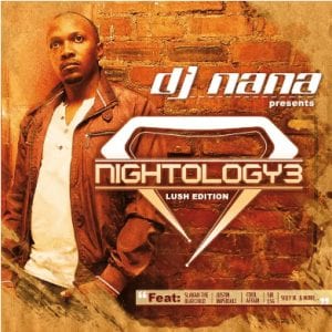 DJ Nana – Nightology Vol. 3 (Lush Edition)