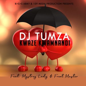 DJ Tumza – Kwaze Kwamnandi