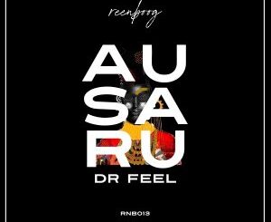 Dr Feel – Ausaru