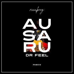 Dr Feel – Ausaru