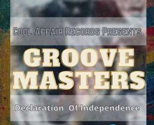 Groove Masters – Declaration of Independence