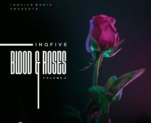 InQfive – Blood & Roses (Vol.2)