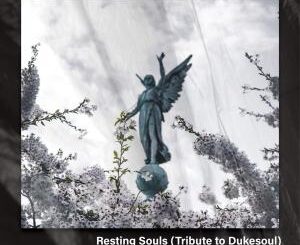 LaTique & Salvador – Resting Souls (Tribute to Dukesoul)