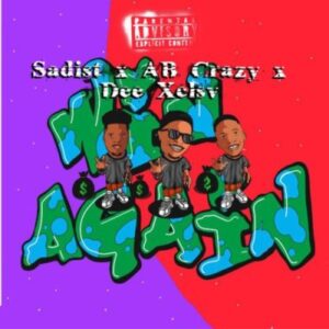 Sadist – Win Again Ft. AB Crazy & Dee XCLSV