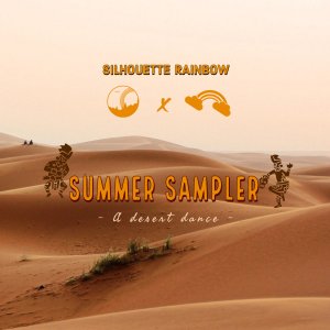 Silhouette Rainbow Summer Sampler [A Desert Dance EP]