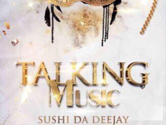 Sushi Da Deejay – Talking Music