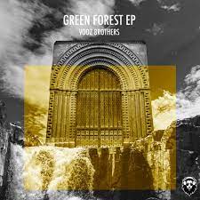 Vooz Brothers – Green Forest