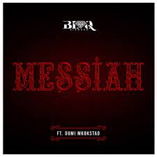 Blaq Diamond – Messiah ft Dumi Mkokstad