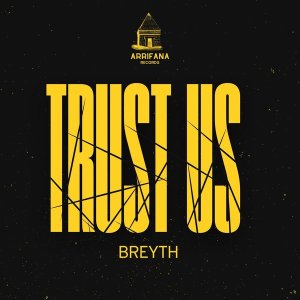 Breyth – Trust Us (Original Mix)