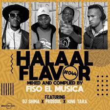 DJ King Tara, Fiso El Musica, Prosoul Da Deejay & Dj Shima – Halaal Flavour #044 Mix