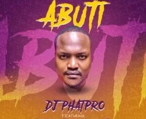DJ PhatPro – Abuti ft Jovislash, Maseven & Illmatic