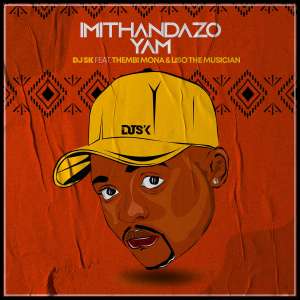 DJSK – Imithandazo yam (feat. Thembi Mona & Liso the Musician)