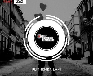 Derrick Flair & Buder Prince – Ulithemba Lami (feat. Ze2)