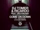 Dj Tomer, Ricardo & Troymusiq – Come On Down (Atmos Blaq Remix)