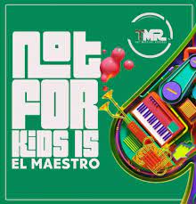 El Maestro – 100% Production Mix (Not For Kids 15)