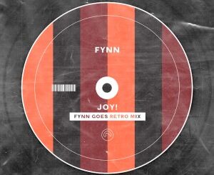 Fynn – Joy! (Fynn Goes Retro Mix)
