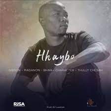 Gibson – Hhaybo ft Madanon, Bhar, character & Thully Chesah