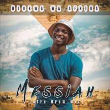 Hlokwa Wa Afrika – Messiah (Afro Drum Mix)