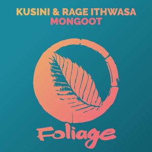 Kusini & Rage Ithwasa – Mongoot