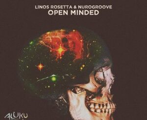 Linos Rosetta & Nurogroove – Open Minded