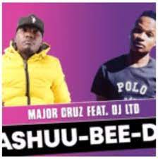 Major Cruz – Ashuu-Bee-Do Ft. DJ LTD