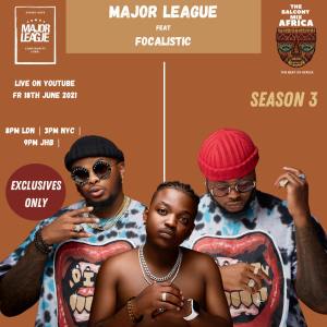 Major League Djz & Focalistic – Amapiano Live Balcony Mix B2B