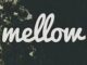 Mellow & Sleazy – Awlawleki