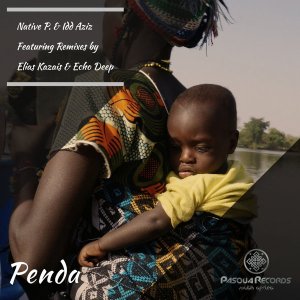 Native P., Idd Aziz – Penda (Echo Deep Remix)