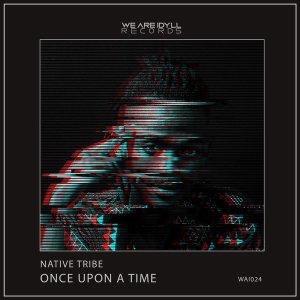 Native Tribe – Once Upon A Time