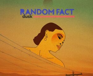 Random Fact – Dusk