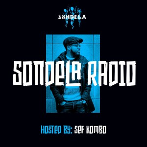 Sef Kombo – Sondela Radio Mix 005