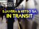 Sjavera & Ketso SA – In Transit
