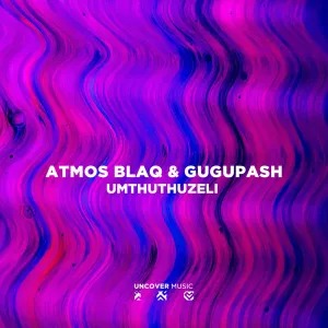 Atmos Blaq & GuguPash – Mthuthuzeli (Atmospheric Mix)