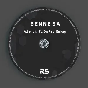 Benne SA – Adrenalin (feat. Da Real Emkay)
