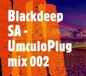 Blackdeep SA – UmculoPlug Mix 002