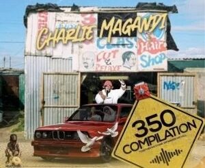 Charlie Magandi – 350 Compilation