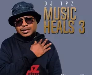DJ TPZ – Music Heals 3