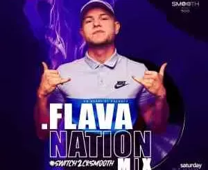 Dalootz – Flava Nation Mix (CK Smooth)