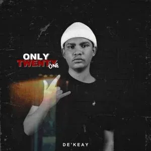 ALBUM: De’Keay – Only Twenty One