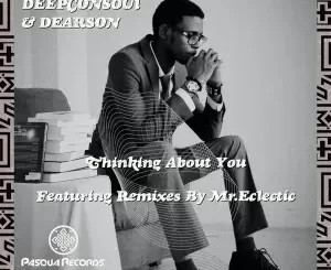 Deepconsoul & Dearson – Thinking About You
