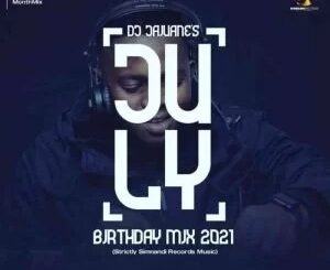 Dj Jaivane – July Birthday Mix 2021 (Strictly Simnandi Records)