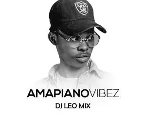 Dj Léo Mix – Amapiano Vibez