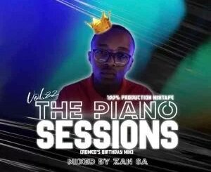 Djy Zan SA – The Piano Sessions Vol. 22 Mix