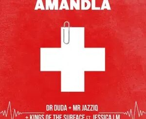 Dr Duda, Mr JazziQ & Kings of the Surface – Amandla (feat. Jessica LM)