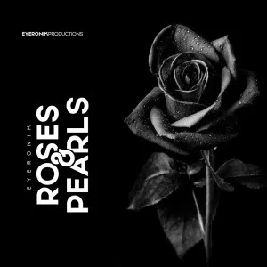 EyeRonik – Roses & Pearls