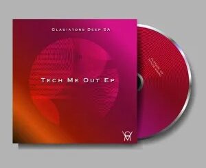 Gladiators Deep SA – Tech Me Out